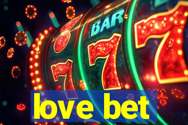 love bet